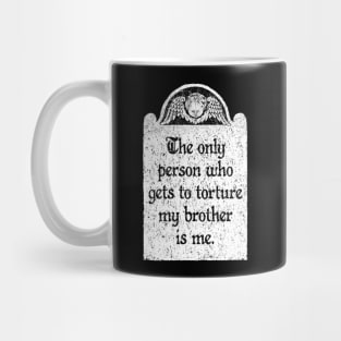 Torture My Brother, Wednesday Addams Quote Mug